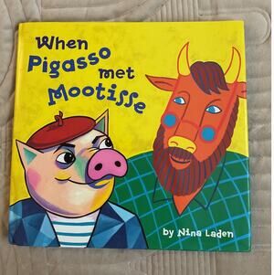 1998 children's picture book When Pigasso Met Mootisse by Nina Laden